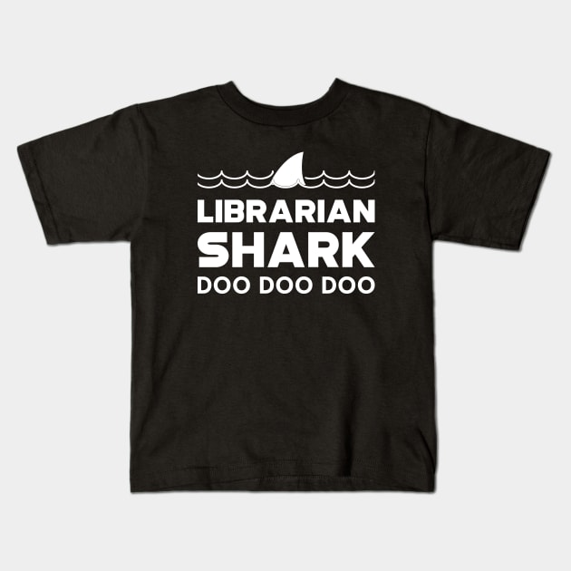 Librarian Shark doo doo doo Kids T-Shirt by KC Happy Shop